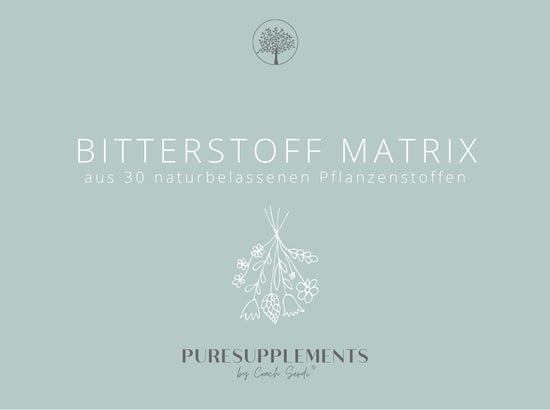 BITTERSTOFF MATRIX aus 30 naturbelassenen Pflanzenstoffen (Bitterstoffe Extrakt, ohne Alkohol, Vegan, GMO-FREE)